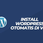 Cara Install WordPress di VPS Linux untuk Pemula